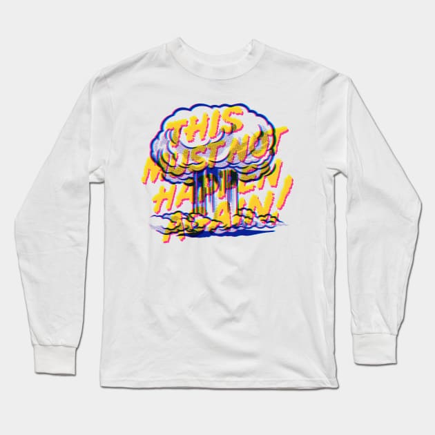 No nuke Long Sleeve T-Shirt by GiMETZCO!